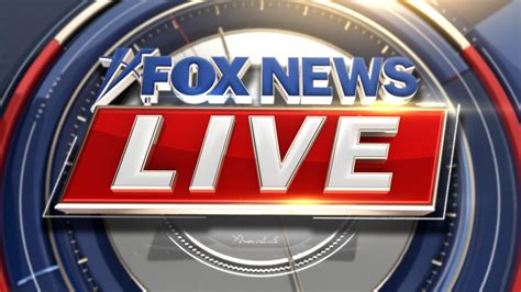 live news fox news channel